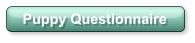 Puppy Questionnaire